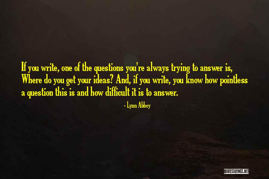 How Do You Write Quotes By Lynn Abbey How Do You Write Quotes By Lynn Abbey