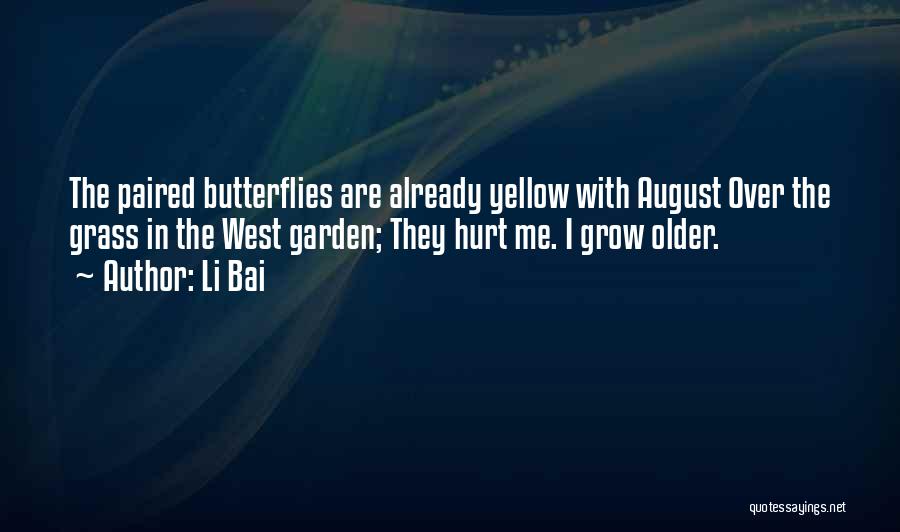 How Does Your Garden Grow Quotes By Li Bai