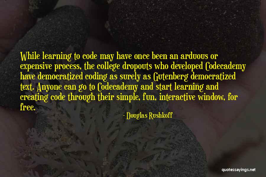 How Expensive College Is Quotes By Douglas Rushkoff How Expensive College Is Quotes By Douglas Rushkoff