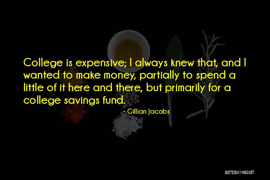 How Expensive College Is Quotes By Gillian Jacobs How Expensive College Is Quotes By Gillian Jacobs