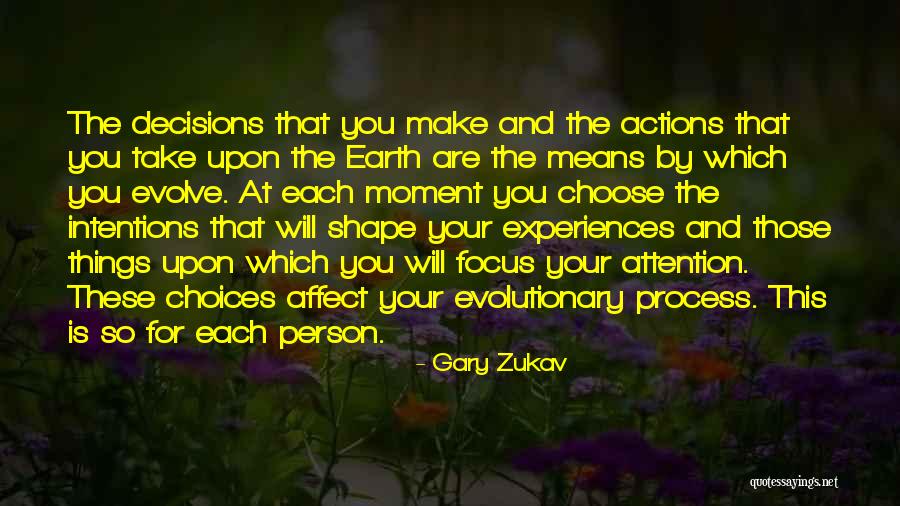 How Experiences Shape Us Quotes By Gary Zukav