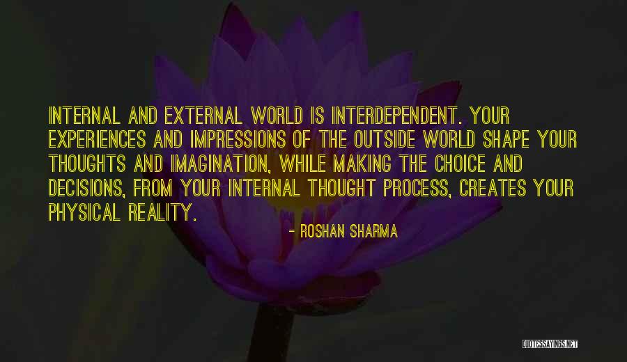 How Experiences Shape Us Quotes By Roshan Sharma How Experiences Shape Us Quotes By Roshan Sharma