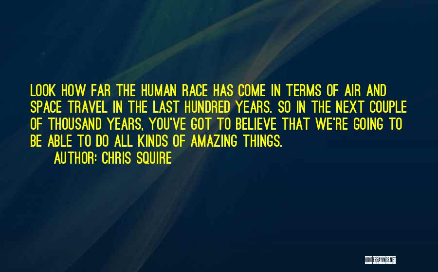 How Far You Come Quotes By Chris Squire