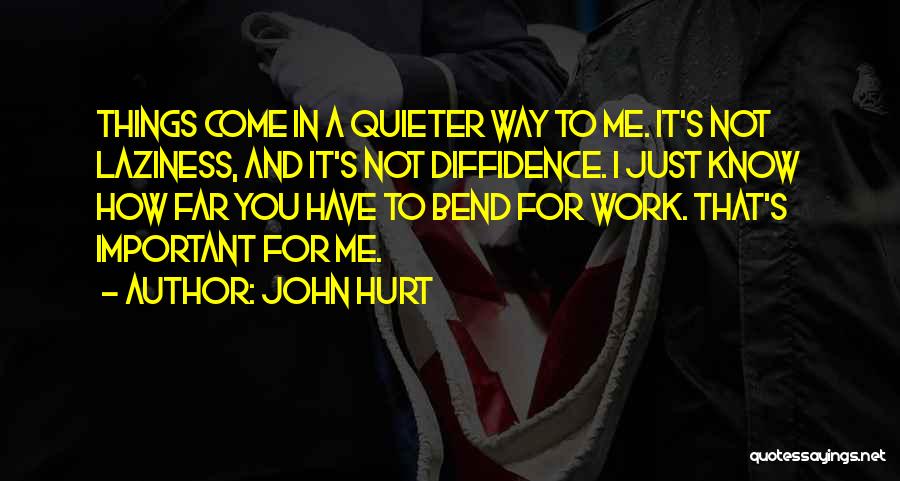 How Far You Come Quotes By John Hurt