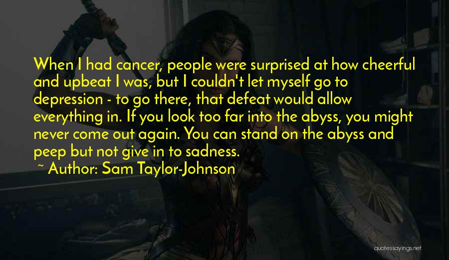 How Far You Come Quotes By Sam Taylor-Johnson