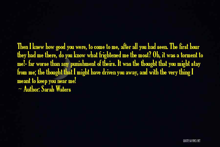 How Far You Come Quotes By Sarah Waters