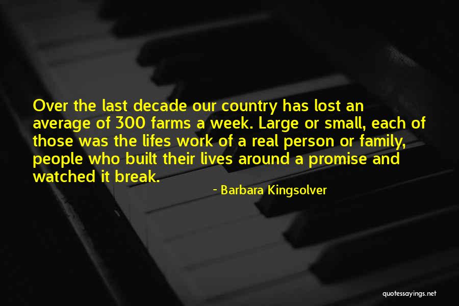 How Farms Work Quotes By Barbara Kingsolver How Farms Work Quotes By Barbara Kingsolver