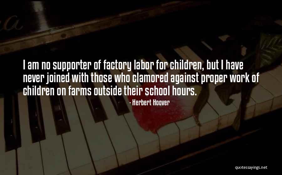 How Farms Work Quotes By Herbert Hoover How Farms Work Quotes By Herbert Hoover