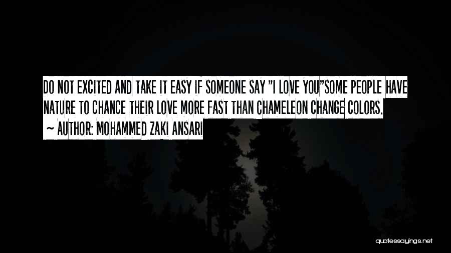 How Fast Life Can Change Quotes By Mohammed Zaki Ansari