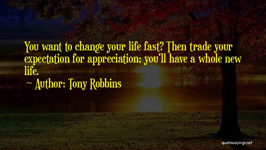 How Fast Life Can Change Quotes By Tony Robbins