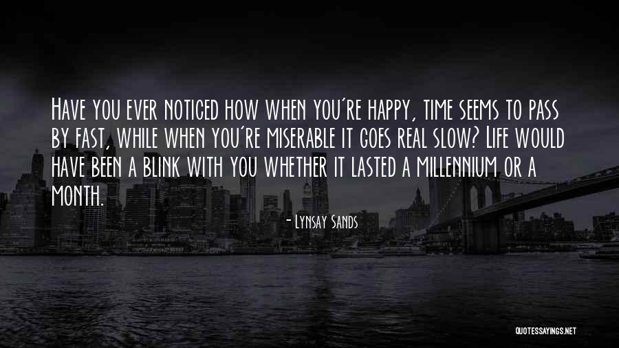 How Fast Life Goes By Quotes By Lynsay Sands