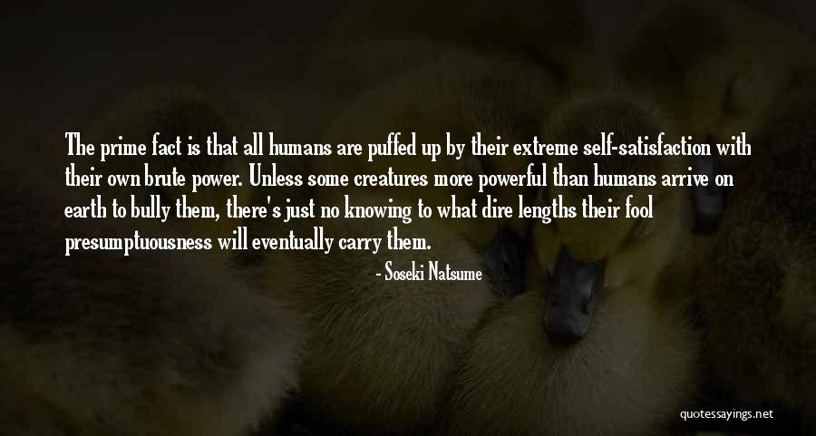 How Fool I Am Quotes By Soseki Natsume How Fool I Am Quotes By Soseki Natsume