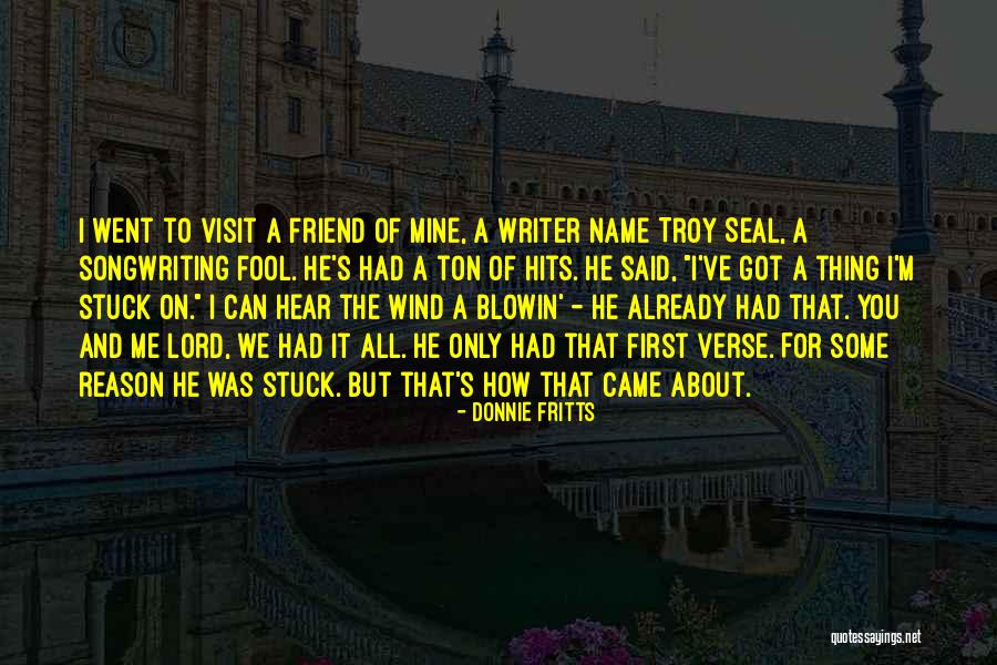 How Fool I Was Quotes By Donnie Fritts How Fool I Was Quotes By Donnie Fritts