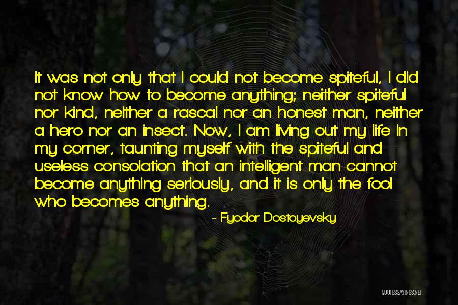 How Fool I Was Quotes By Fyodor Dostoyevsky How Fool I Was Quotes By Fyodor Dostoyevsky