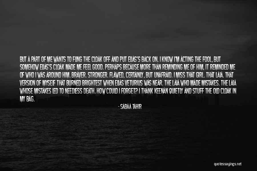 How Fool I Was Quotes By Sabaa Tahir How Fool I Was Quotes By Sabaa Tahir