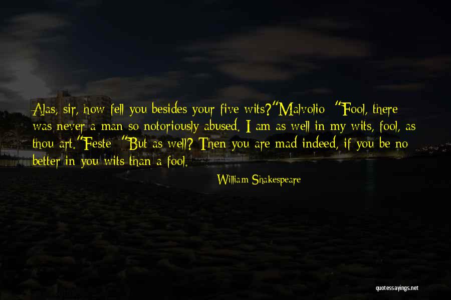 How Fool I Was Quotes By William Shakespeare How Fool I Was Quotes By William Shakespeare