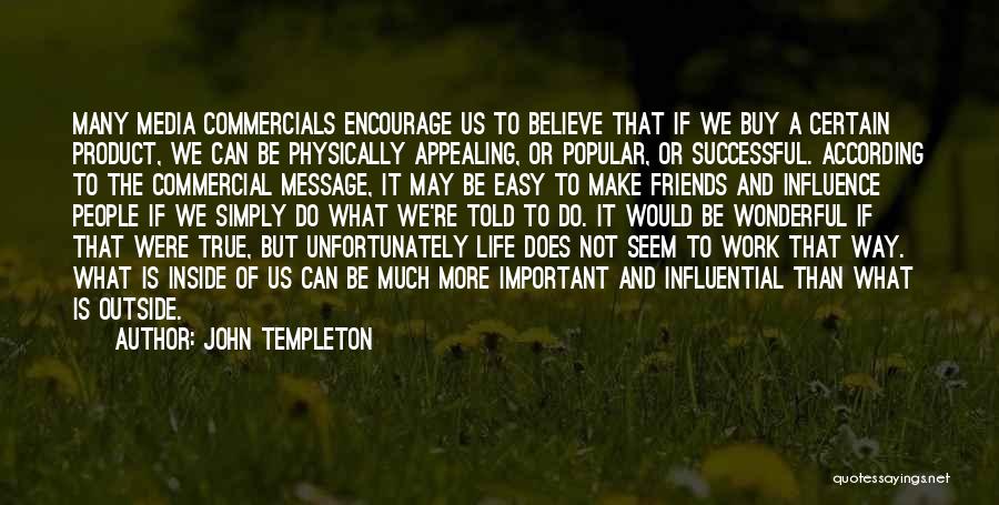 How Friends Influence You Quotes By John Templeton