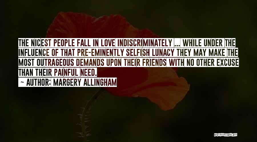 How Friends Influence You Quotes By Margery Allingham