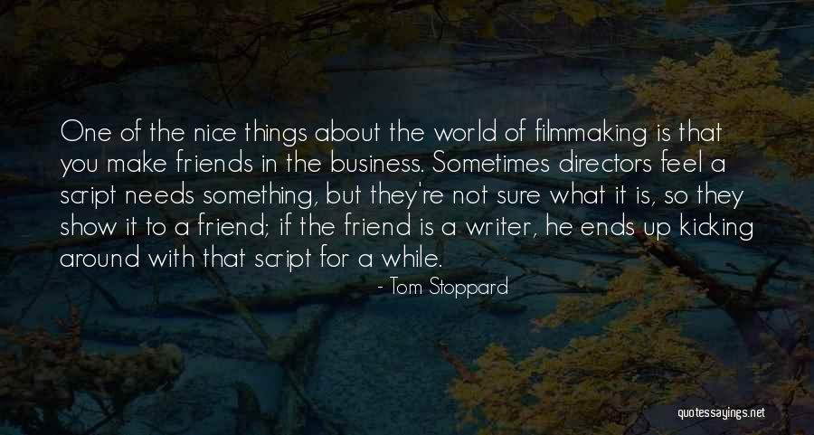 How Friends Make You Feel Quotes By Tom Stoppard How Friends Make You Feel Quotes By Tom Stoppard