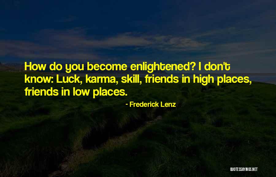 How Friends Quotes By Frederick Lenz How Friends Quotes By Frederick Lenz