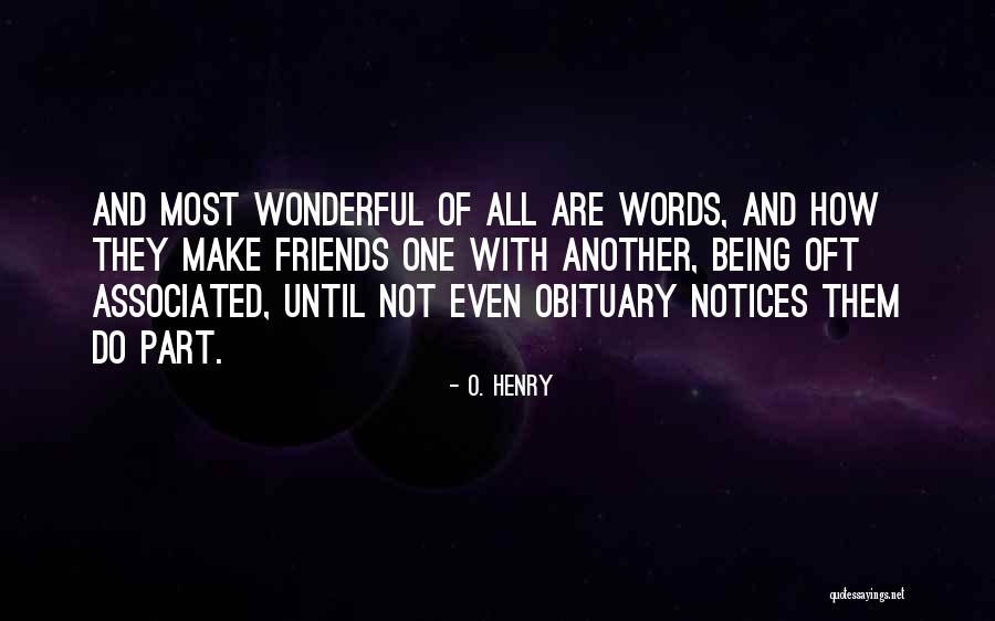 How Friends Quotes By O. Henry How Friends Quotes By O. Henry