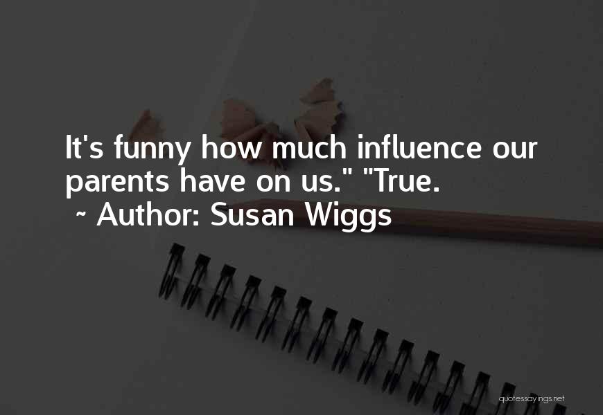 How Funny Quotes By Susan Wiggs