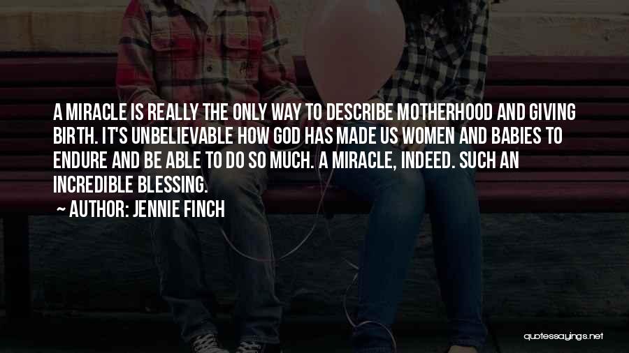 How God Made Us Quotes By Jennie Finch