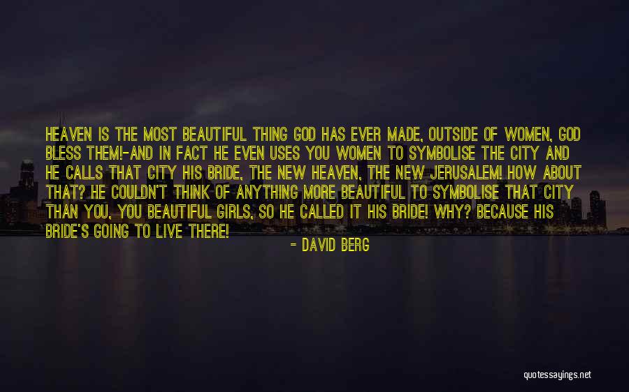 How God Made You Quotes By David Berg How God Made You Quotes By David Berg