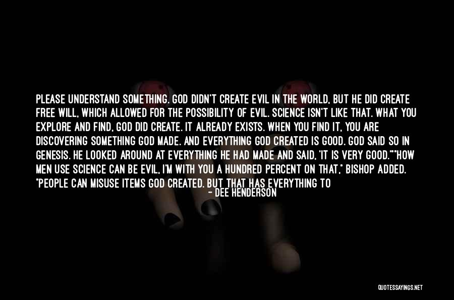 How God Made You Quotes By Dee Henderson How God Made You Quotes By Dee Henderson