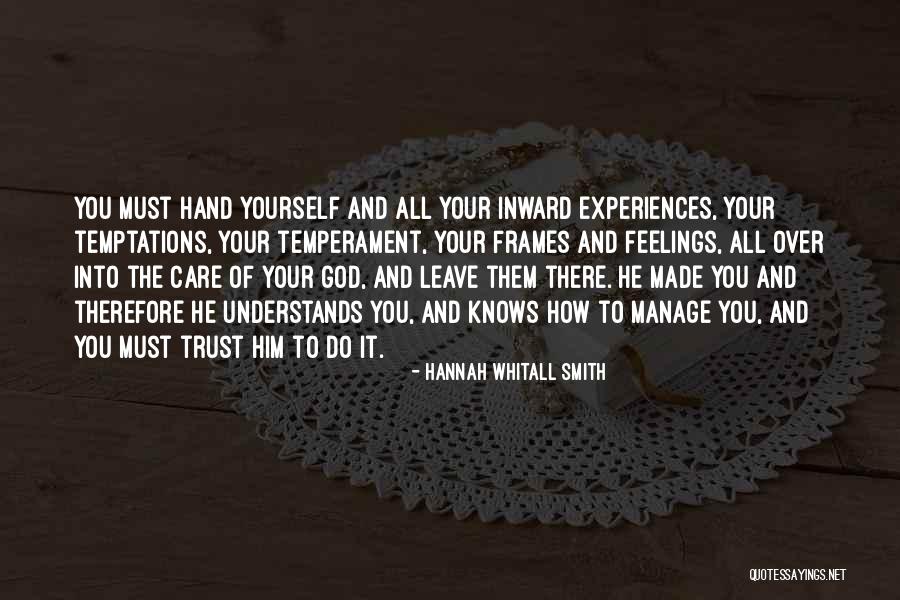 How God Made You Quotes By Hannah Whitall Smith