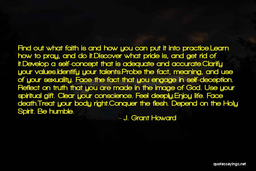 How God Made You Quotes By J. Grant Howard How God Made You Quotes By J. Grant Howard
