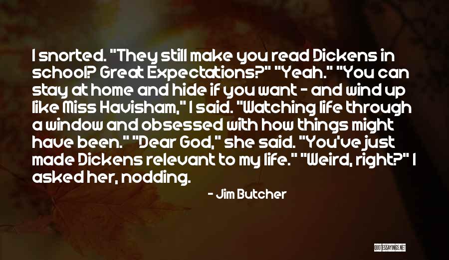 How God Made You Quotes By Jim Butcher