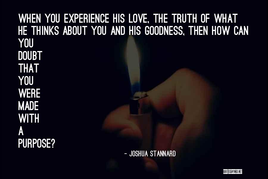 How God Made You Quotes By Joshua Stannard How God Made You Quotes By Joshua Stannard