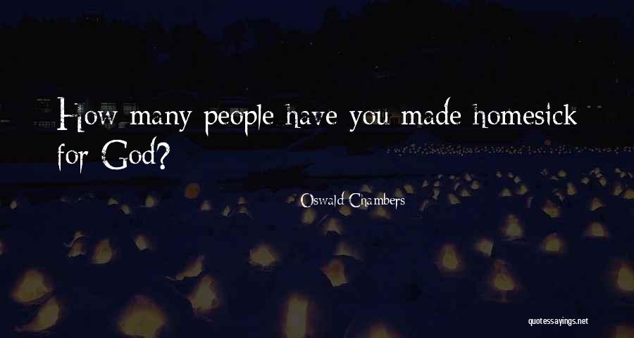 How God Made You Quotes By Oswald Chambers How God Made You Quotes By Oswald Chambers