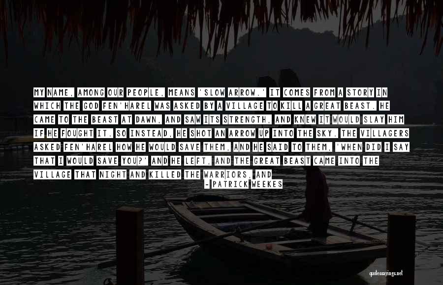 How God Made You Quotes By Patrick Weekes How God Made You Quotes By Patrick Weekes