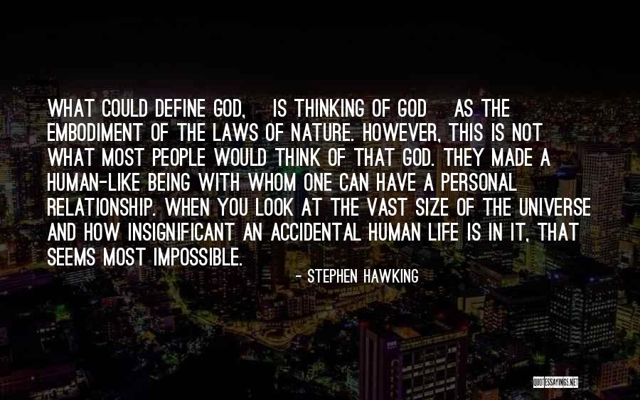 How God Made You Quotes By Stephen Hawking How God Made You Quotes By Stephen Hawking