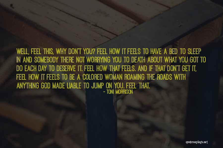 How God Made You Quotes By Toni Morrison How God Made You Quotes By Toni Morrison