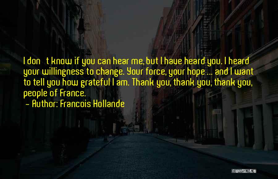 How Grateful I Am Quotes By Francois Hollande