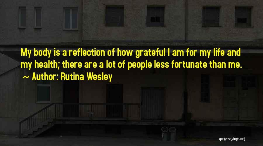 How Grateful I Am Quotes By Rutina Wesley