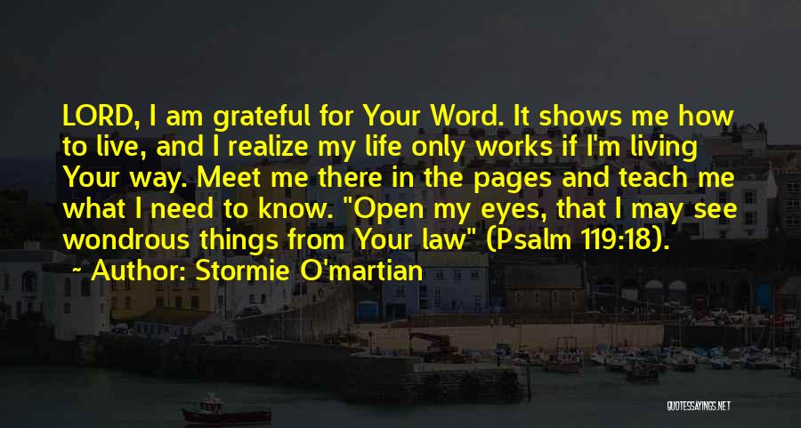 How Grateful I Am Quotes By Stormie O'martian