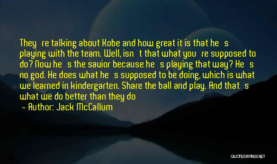 How Great God Is Quotes By Jack McCallum