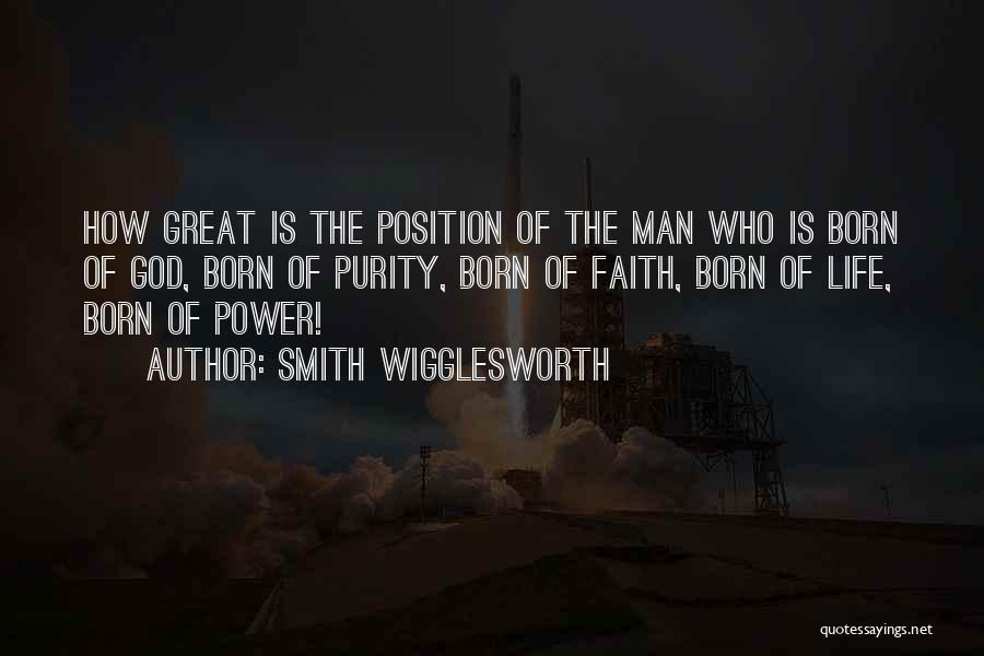 How Great Life Is Quotes By Smith Wigglesworth