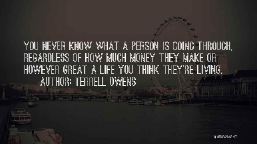 How Great Life Is Quotes By Terrell Owens