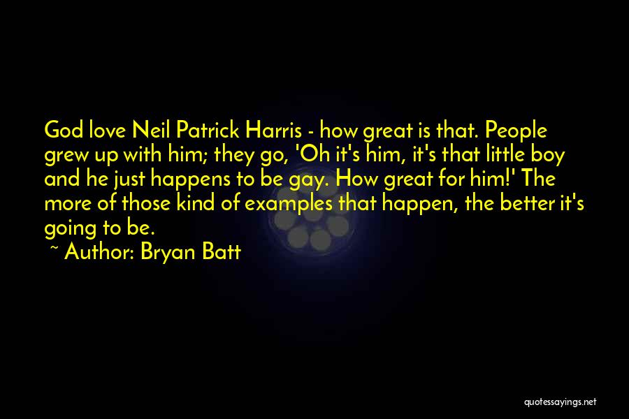 How Great Love Is Quotes By Bryan Batt