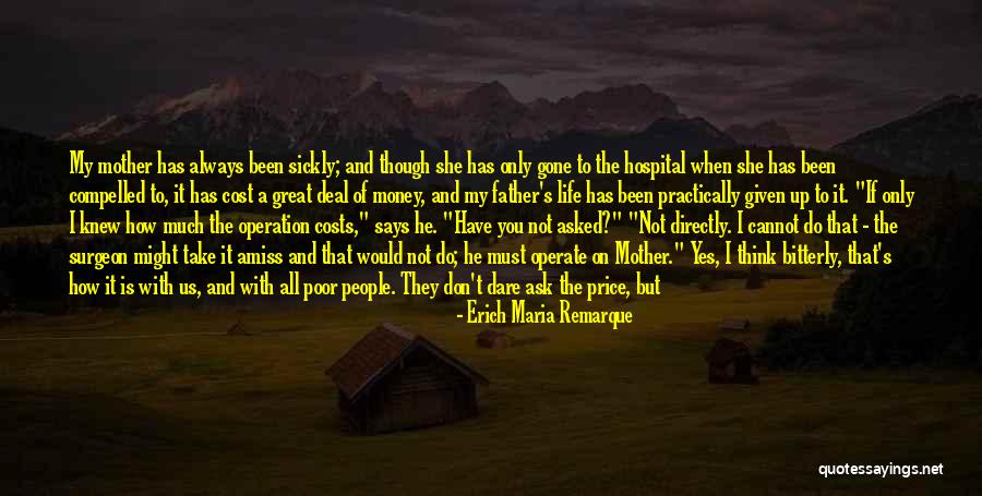 How Great My Life Is Quotes By Erich Maria Remarque