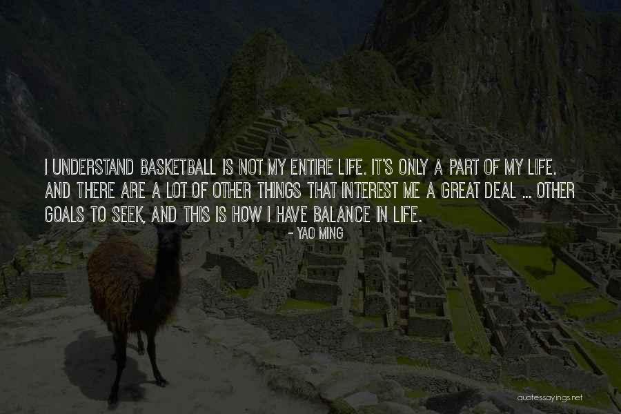 How Great My Life Is Quotes By Yao Ming