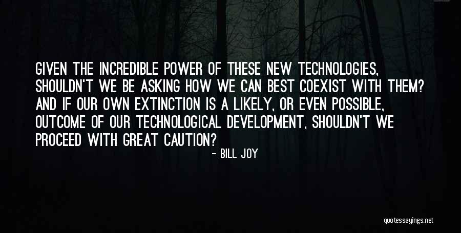 How Great Technology Is Quotes By Bill Joy