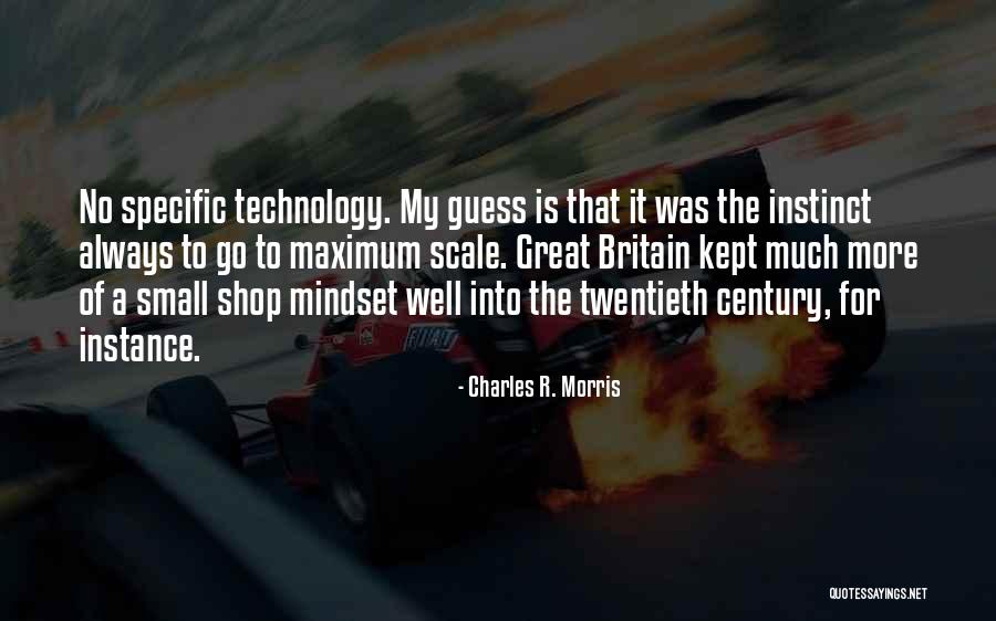 How Great Technology Is Quotes By Charles R. Morris