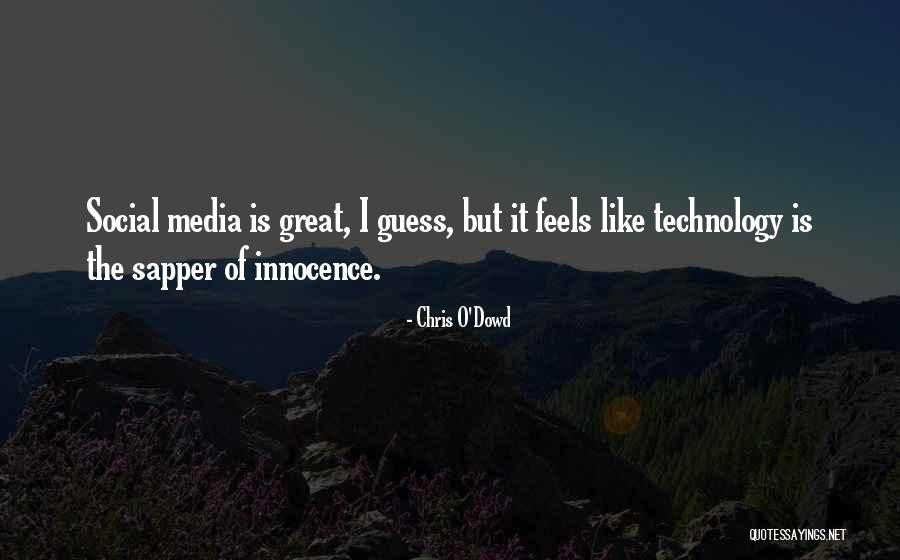 How Great Technology Is Quotes By Chris O'Dowd