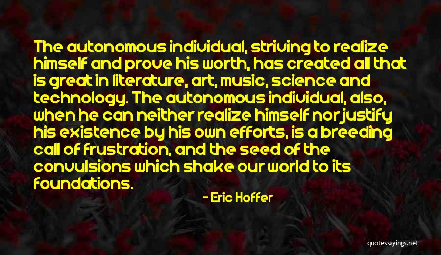 How Great Technology Is Quotes By Eric Hoffer